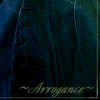 Arrogance